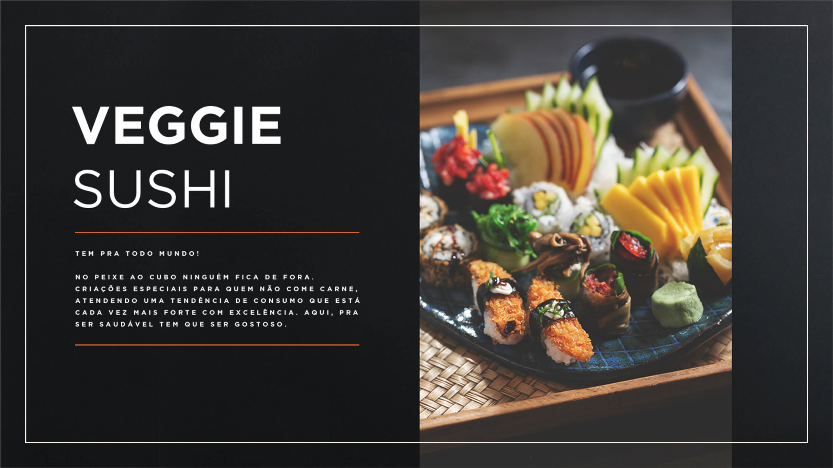 Veggie Sushi - Peixe ao Cubo